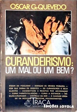 Curandeirismo: Um Mal Ou Um Bem?