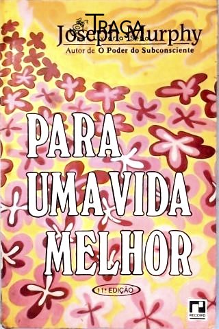 Para Uma Vida Melhor