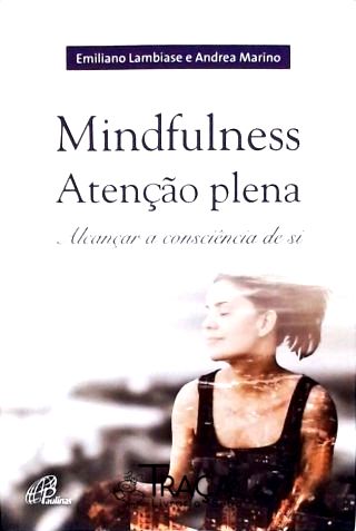 Mindfulness Atenção Plena