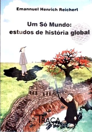 Um Só Mundo: Estudos de História Global