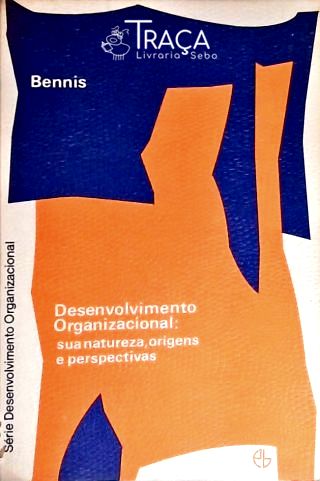 Administração: Planejamento. Desenvolvimento organizacional.
Condições básicas. Adoção bem suce