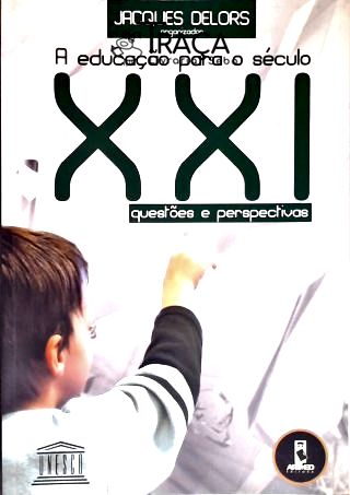 A Educação para o Século XXI
