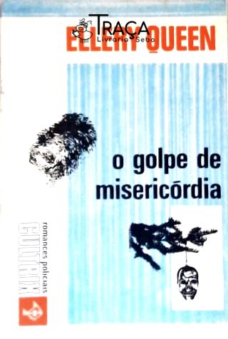 O Golpe de Misericórdia