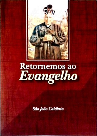 Retornemos ao Evangelho