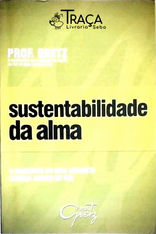 Sustentabilidade da Alma