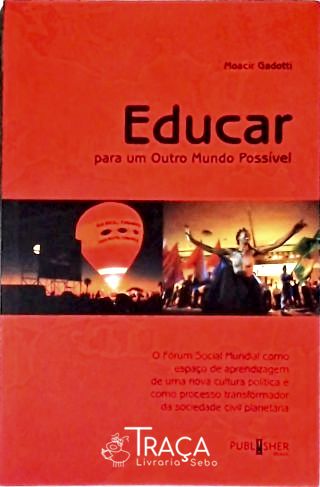 Educar Para um Outro Mundo Possível