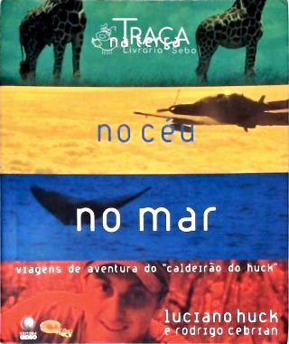 Viagens de Aventura do Caldeirão do Huck