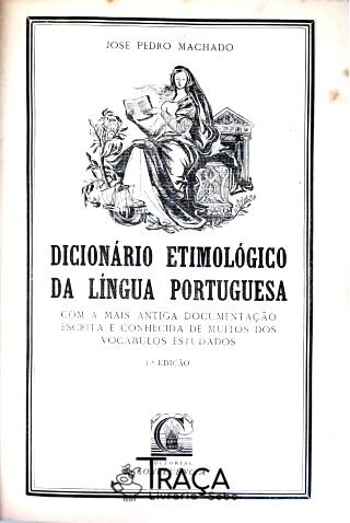 Dicionário Etimológico Da Língua Portuguesa - Em 2 Volumes