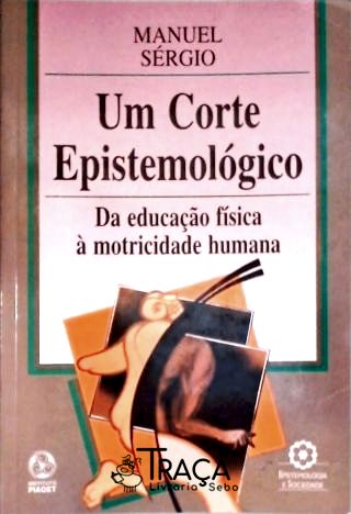 Um Corte Epistemológico