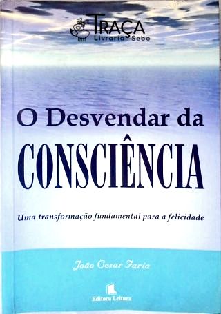 O Desvendar da Consciência