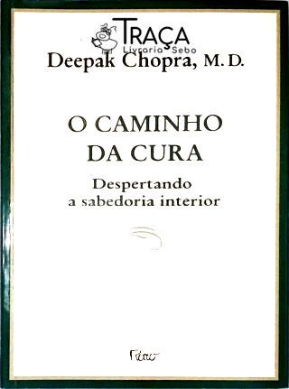 O Caminho Da Cura