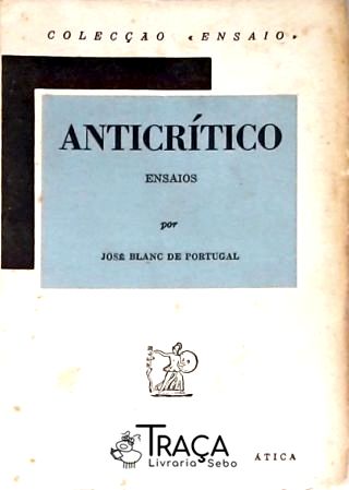 Anticrítico - Ensaios