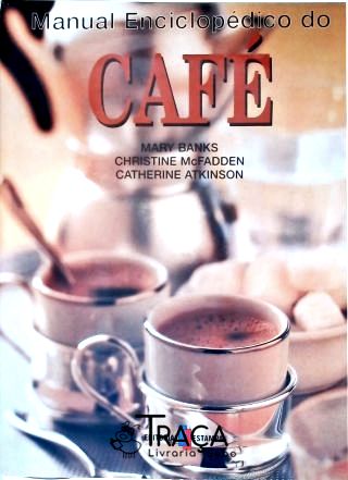 Manual Enciclopédico do Café