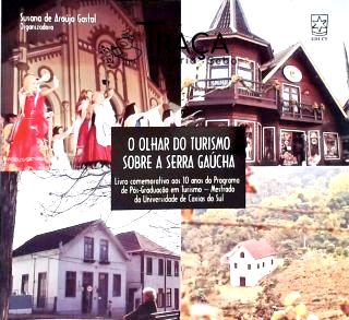 O Olhar do Turismo sobre a Serra Gaúcha
