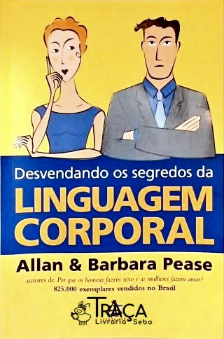 Desvendando Os Segredos Da Linguagem Corporal