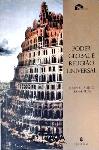 O Poder Global e Religião Universal