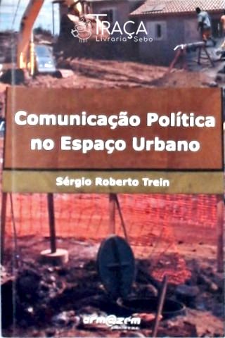 Comunicação Política no Espaço Urbano