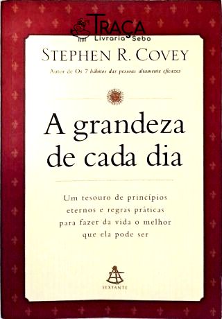 A Grandeza De Cada Dia