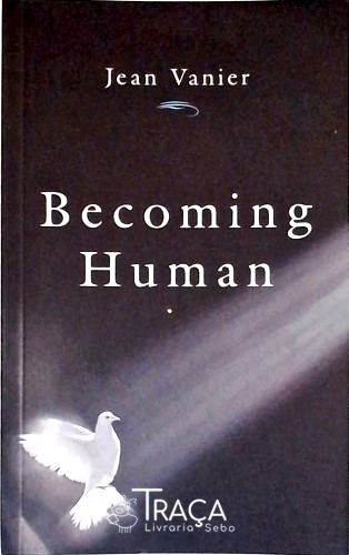 Becoming Human