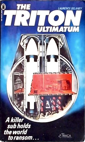 The Triton Ultimatum
