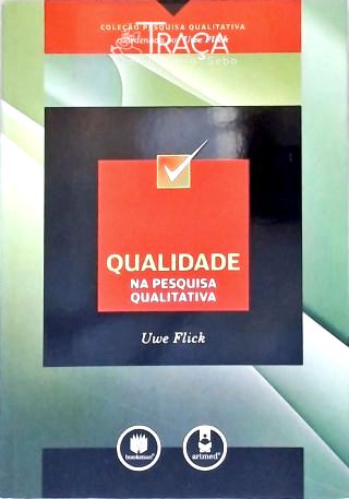 Qualidade na Pesquisa Qualitativa