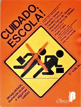 Cuidado, Escola!