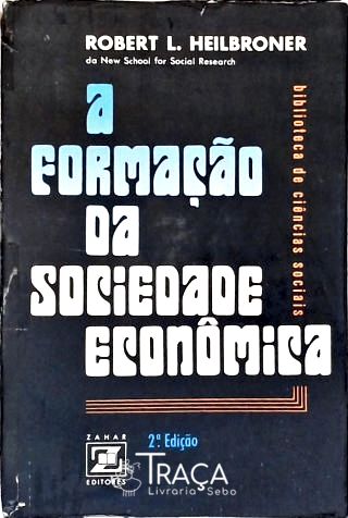 A Formação da Sociedade Econômica