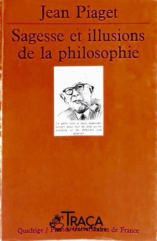 Sagesse Et Illusions De La Philosophie