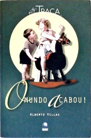 O Mundo Acabou