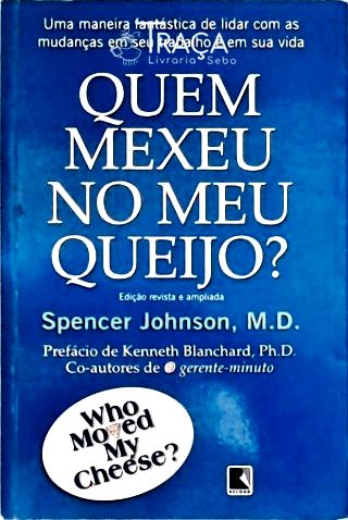 Quem mexeu no meu queijo?