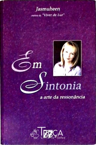 Em Sintonia: a Arte Da Ressonância