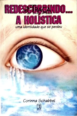 Redescobrindo A Holística