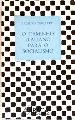 O Caminho Italiano Para O Socialismo