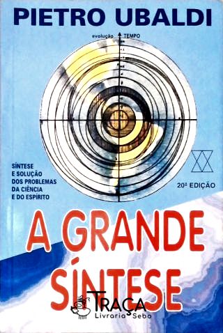 A Grande Síntese