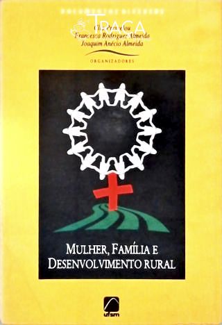 Mulher Família e Desenvolvimento Rural