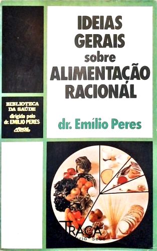 Ideias Gerais Sobre Alimentação Racional