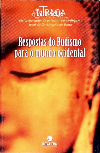 Respostas Do Budismo Para O Mundo Ocidental