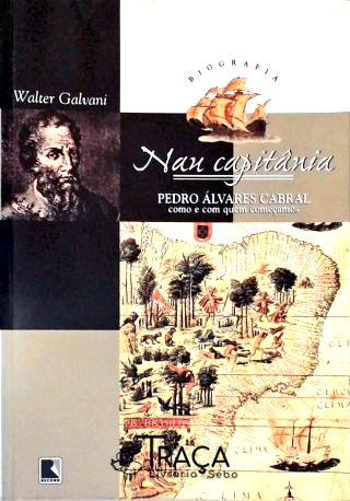 Nau Capitânia - Pedro Álvares Cabral