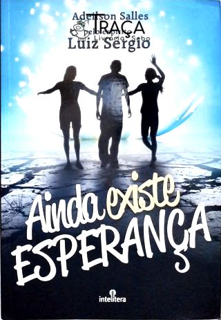 Ainda Existe Esperança