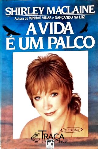 A Vida É Um Palco