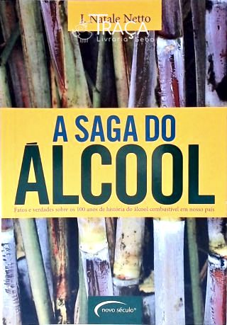 A Saga do Álcool