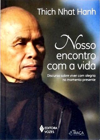 Nosso Encontro com a Vida