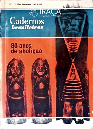 Cadernos Brasileiros 80 Anos de Abolição Nº 47