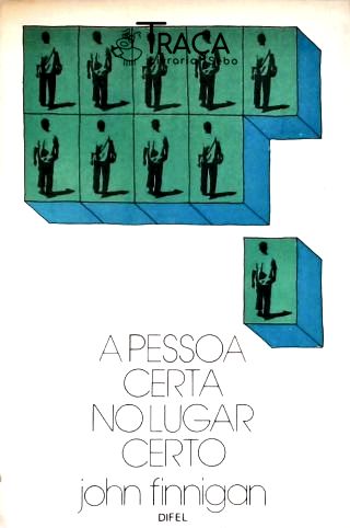 A Pessoa Certa no Lugar Certo