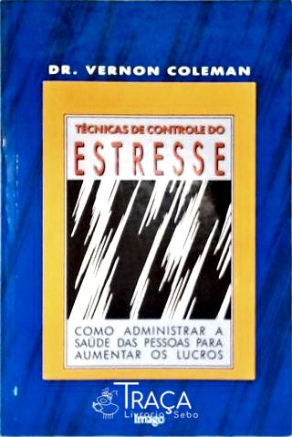 Técnicas de Controle do Estresse