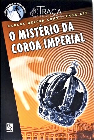 O Mistério Da Coroa Imperial