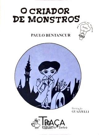 O Criador De Monstros