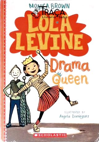 Lola Levine: Drama Queen