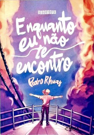 Enquanto Eu Não Te Encontro