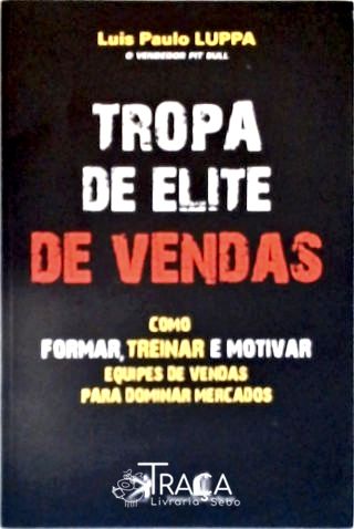 Tropa De Elite De Vendas